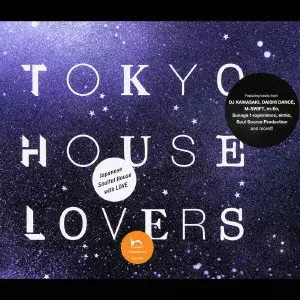 V.A. / ＴＯＫＹＯ　ＨＯＵＳＥ　ＬＯＶ