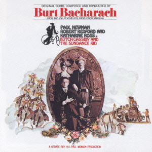 BURT BACHARACH / バート・バカラック / BUTCH CASSIDY AND THE SUNDANCE KID / 「明日に向かって撃て!」オリジナル・サウンドトラック