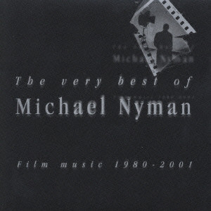 MICHAEL NYMAN / マイケル・ナイマン / フィルム・ミュージック~ベスト・オブ・マイケル・ナイマン