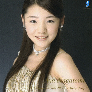 AYA NAGATOMI / 長富彩 / 2007・ピアノリサイタル&ライヴレコーディング