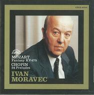 IVAN MORAVEC / イヴァン・モラヴェッツ / MOZART:FANTASY KV475|CHOPIN:24 PRELUDES  / モーツァルト:幻想曲ハ短調KV475|ショパン:24の前奏曲op.28