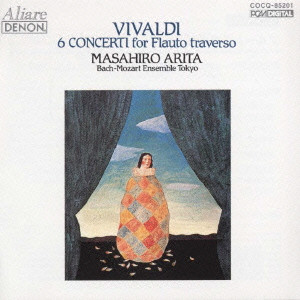 MASAHIRO ARITA / 有田正広 / VIVALDI: 6 CONCERTI FOR FLAUTO TRAVERSO / ヴィヴァルディ:フルート協奏曲集