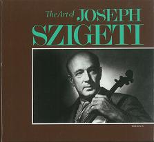 JOSEPH SZIGETI / ヨーゼフ・シゲティ / ヨーゼフ・シゲティの芸術@〔モーツァルト;ヴァイオリン協奏曲第4番/バッハ;無伴奏ヴァイオリンのためのソナタ第1番 他〕シゲティ(vn)他