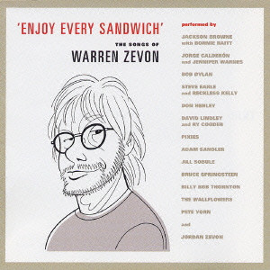ホルヘ・カルデロン / 'ENJOY EVERY SANDWICH' - THE SONGS OF WARREN ZEVON / エンジョイ・エヴリィ・サンドウィッチ~ザ・ソングス・オブ・ウォーレン・ジヴォン