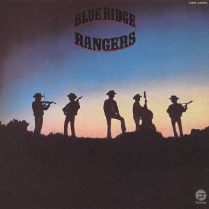 ブルー・リッヂ・レインジャーズ / THE BLUE RIDGE RANGERS / ブルー・リッヂ・レインジャーズ