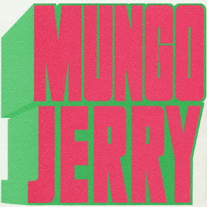 MUNGO JERRY / マンゴ・ジェリー / マンゴ・ジェリー《PYE,DAWN オリジナル・ジャケット・コレクション》