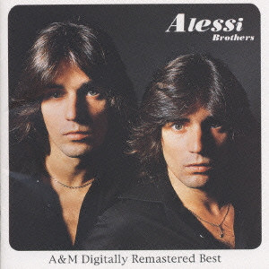 ALESSI (ALESSI BROTHERS) / アレッシー (アレッシー・ブラザーズ) / ALESSI BROTHERS|A&M DIGITALLY REMASTERED BEST / アレッシー|A&M デジタル・リマスター・ベスト