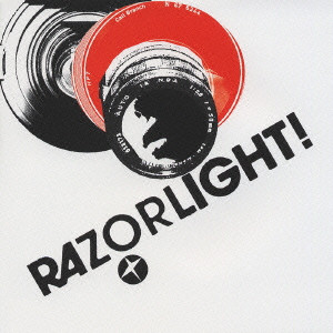 RAZORLIGHT / レイザーライト / RAZORLIGHT! / レイザーライト!