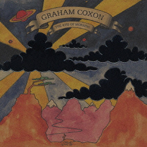 GRAHAM COXON / グレアム・コクソン / THE KISS OF MORNING / ザ・キス・オブ・モーニング
