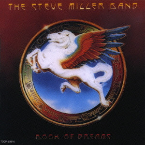 STEVE MILLER BAND / スティーヴ・ミラー・バンド / BOOK OF DREAMS / ペガサスの祈り