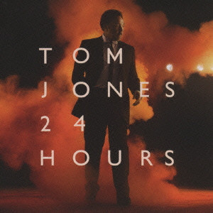 TOM JONES / トム・ジョーンズ / 24 HOURS / 24時間