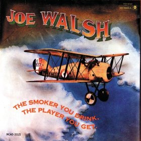 JOE WALSH / ジョー・ウォルシュ / セカンド~ザ・スモーカー・ユー・ドリンク,ザ・プレイヤー・ユー・ゲット