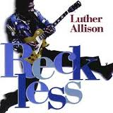 LUTHER ALLISON / ルーサー・アリスン / RECKLESS / レックレス