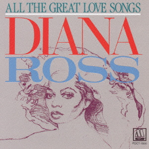 DIANA ROSS / ダイアナ・ロス / ALL THE GREAT LOVE SONGS / エンドレス・ラヴ~ラヴ・ソング・コレクション (国内盤 帯 解説付)