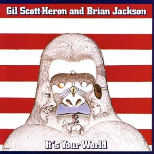 GIL SCOTT-HERON / ギル・スコット・ヘロン / IT'S YOUR WORLD / イッツ・ユア・ワールド (国内盤 帯 解説付)