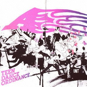 A / TEEN DANCE ORDINANCE / ティーン・ダンス・オーディナンス