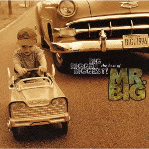 MR. BIG / ミスター・ビッグ / Big.bigger.biggest! The Best Of Mr.big / ザ・ベスト・オブ・MR.BIG