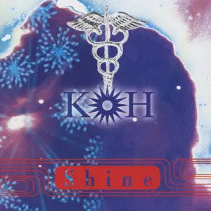 KOH / Ｓｈｉｎｅ