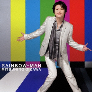 MITSUHIRO OIKAWA / 及川光博 / RAINBOW-MAN / RAINBOW-MAN