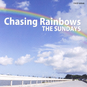 SUNDAYS / サンデイズ / CHASING RAINBOWS / Chasing Rainbows
