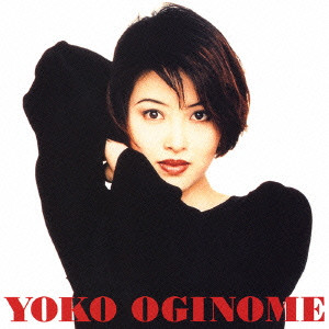 YOKO OGINOME / 荻野目洋子 / 荻野目洋子 Best Selection