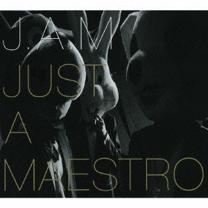 J.A.M / JUST A MAESTRO / Just A Maestro