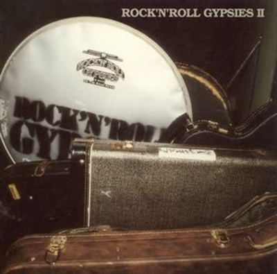 ROCK'N'ROLL GYPSIES / ROCK'N'ROLL GYPSIES 2 / ROCK’N’ROLL GYPSIES 2