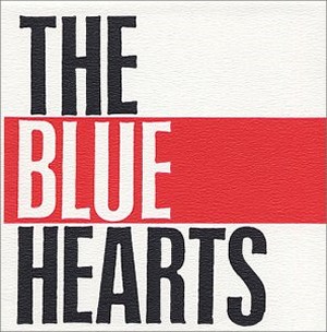 THE BLUE HEARTS / ザ・ブルーハーツ / MEET THE BLUE HEARTS