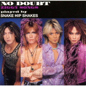 SNAKE HIP SHAKES / NO DOUBT ZIGGY SONGS