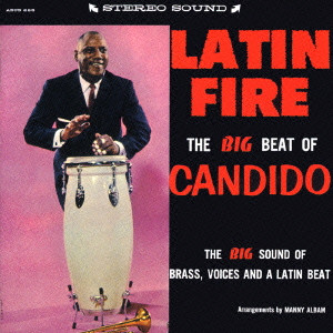 CANDIDO / キャンディド / LATIN FIRE THE BIG BEAT OF CANDIDO / ラテン・ファイア