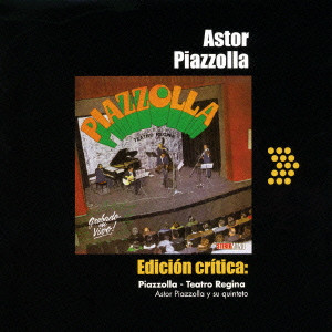 ASTOR PIAZZOLLA / アストル・ピアソラ / レジーナ劇場のアストル・ピアソラ1970