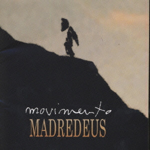 MADREDEUS / マドレデウス / ムーヴメント