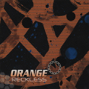 ORANGE (METAL) / オレンジ / RECKLESS