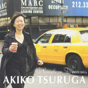 AKIKO TSURUGA / 敦賀明子 / Harlem Dreams / ハーレム・ドリ-ムズ