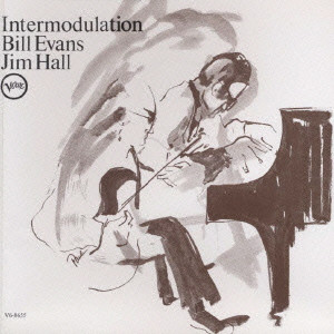 BILL EVANS & JIM HALL / ビル・エヴァンス&ジム・ホール / INTERMODULATION / インターモデュレーション