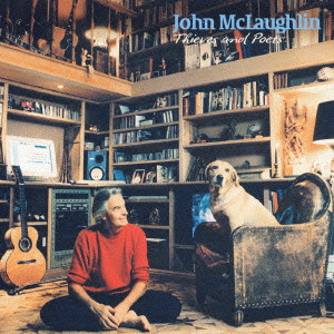 JOHN MCLAUGHLIN / ジョン・マクラフリン / THIEVES AND POETS / シーヴス・アンド・ポエッツ