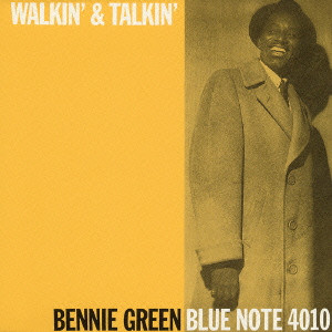 BENNIE GREEN / ベニー・グリーン / WALKIN' & TALKIN' / ウォーキン&トーキン