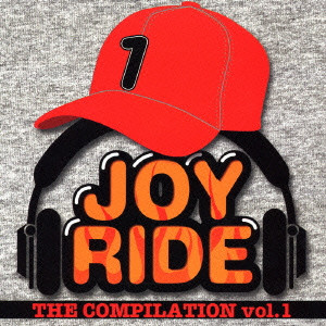 DJ TATSUTA / JOY RIDE THE COMPILATION VOL.1 / JOY RIDE THE COMPILATION vol.1
