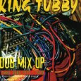 KING TUBBY / キング・タビー / DUB MIX UP-RARE DUBS 1975-79