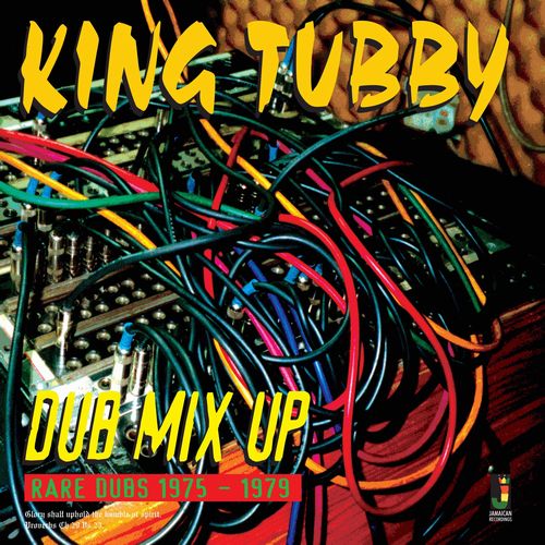 KING TUBBY / キング・タビー / DUB MIX UP RARE DUBS 1975-1979