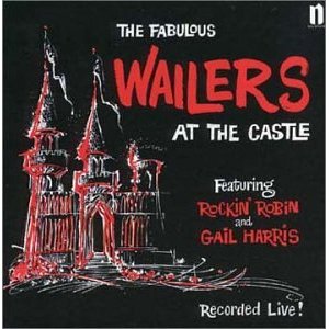 FABULOUS WAILERS / ファビュラス・ウェイラーズ / WAILERS AT THE CASTLE
