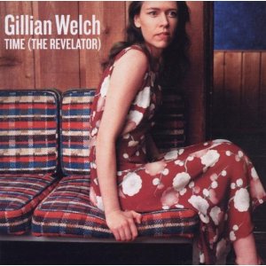GILLIAN WELCH / ギリアン・ウェルチ / TIME (THE REVELATOR)