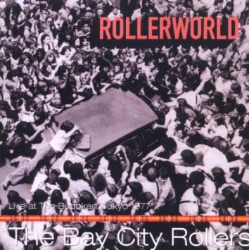 BAY CITY ROLLERS / ベイ・シティ・ローラーズ / ROLLERWORLD