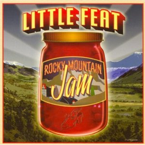 LITTLE FEAT / リトル・フィート / ROCKY MOUNTAIN JAM