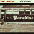 BOB MARTIN / ボブ・マーティン / NEXT TO NOTHIN