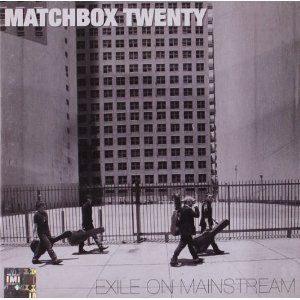 MATCHBOX TWENTY / マッチボックス・トゥエンティー / EXILE ON MAINSTREAM-INTERNATIONAL VERSION