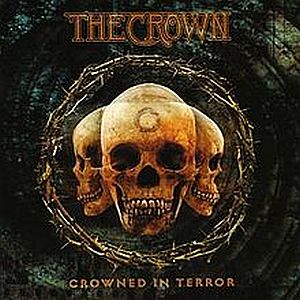 THE CROWN / ザ・クラウン / CROWNED IN TERROR