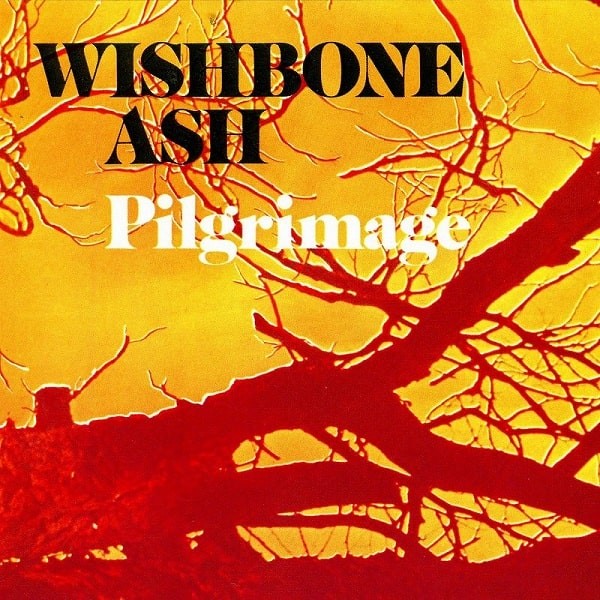 WISHBONE ASH / ウィッシュボーン・アッシュ / PILGRIMAGE