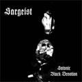SARGEIST / SATANIC BLACK DEVOTION