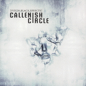 CALLENISH CIRCLE / カレニッシュ・サークル / PITCH BLACK EFFECT